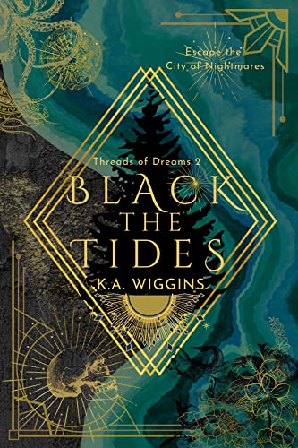 Black the Tides:Escape the Ci...res (Threads of Dreams Book 2