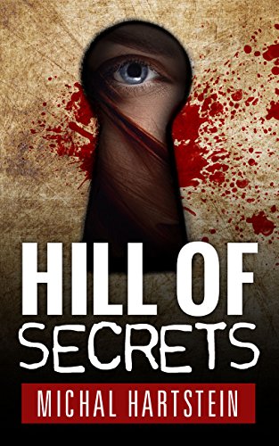 Hill of Secrets (Detective Lev...protagonist mysteries Book 1