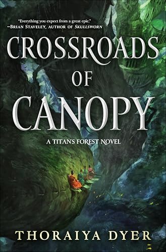 Crossroads of Canopy (The Titan's Forest Novels Book 1