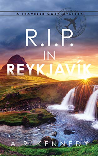 R.I.P.in Reykjavík:A Travele...er Cozy Mystery Series Book 2
