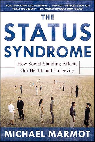 The Status Syndrome:How Socia...fects Our Health and Longevity