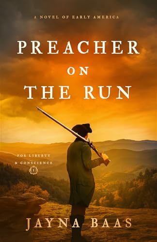 Preacher on the Run:A Novel o...Liberty and Conscience Book 1