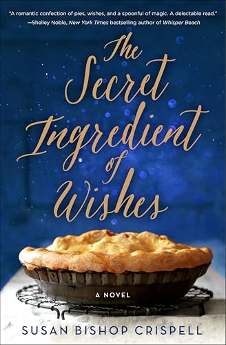 The Secret Ingredient of Wishes:A Novel
