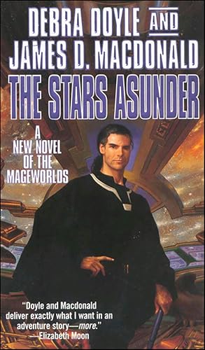 The Stars Asunder:A New Novel of the Mageworlds