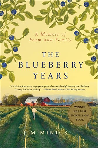 The Blueberry Years:A Memoir of Farm and Family
