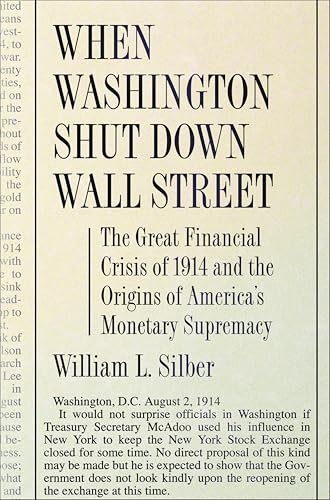 When Washington Shut Down Wall...f America's Monetary Supremacy