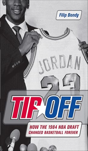 Tip-Off:How the 1984 NBA Draft Changed Basketball Forever