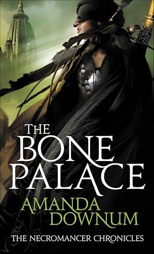 The Bone Palace (The Necromancer Chronicles Book 2