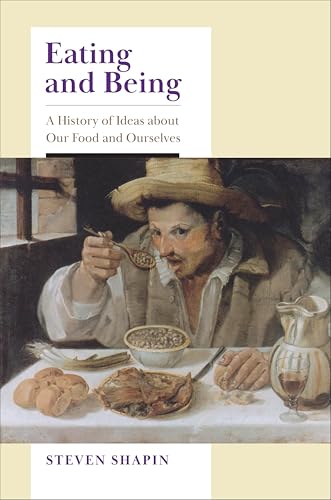 Eating and Being:A History of...s about Our Food and Ourselves