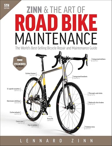 Zinn & the Art of Road Bike Ma...e Repair and Maintenance Guide