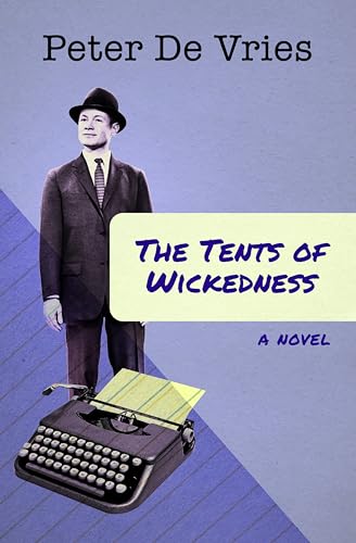 The Tents of Wickedness:A Novel