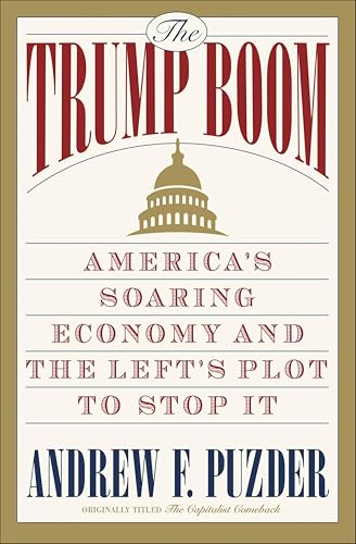 The Capitalist Comeback:The T...and the Left's Plot to Stop It