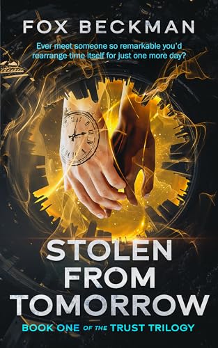 Stolen from Tomorrow (The Trust Trilogy Book 1