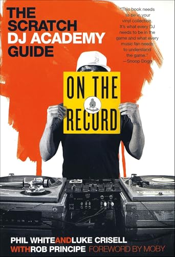 On the Record:The Scratch DJ Academy Guide