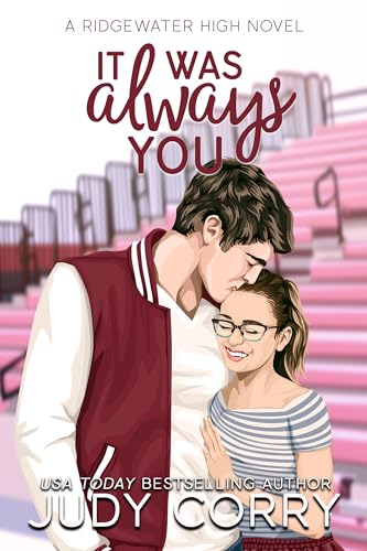 It Was Always You:A Fake Rela...ance (Ridgewater High Romance