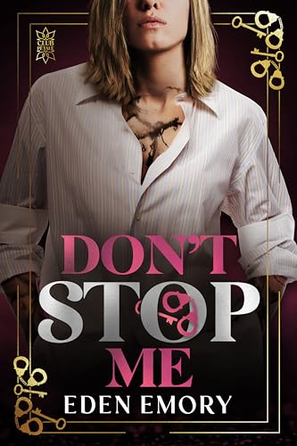 Don't Stop Me:An Ex Boyfriend...Age Gap Romance (Club Pรฉtale