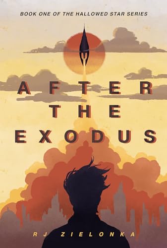 After the Exodus:Book One of the Hallowed Star Series