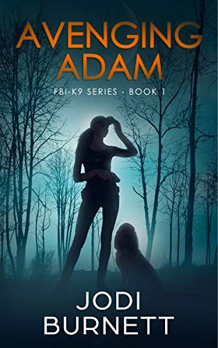 Avenging Adam (FBI-K9 Series Book 1
