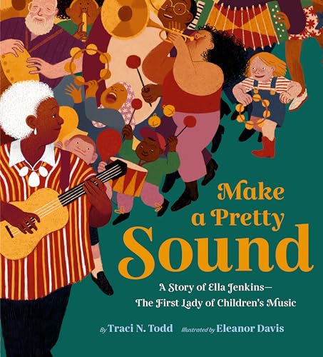 Make a Pretty Sound:A Story o...First Lady of Children's Music