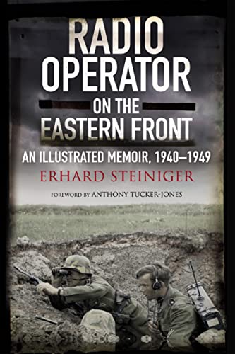 Radio Operator on the Eastern...Illustrated Memoir,1940โ1949