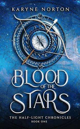 Blood of the Stars (The Half-Light Chronicles Book 1