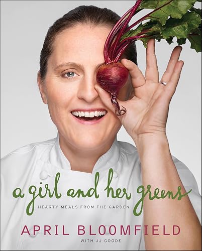 A Girl and Her Greens:Hearty Meals from the Garden