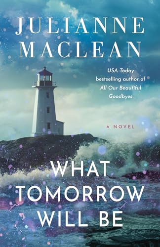 What Tomorrow Will Be:A Novel