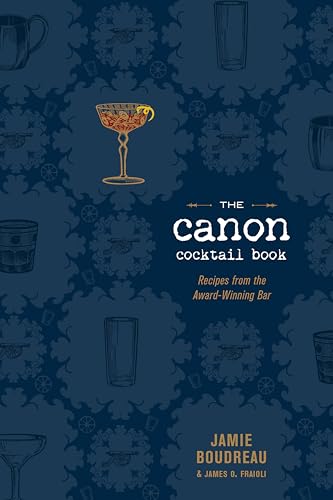 The Canon Cocktail Book:Recipes from the Award-Winning Bar