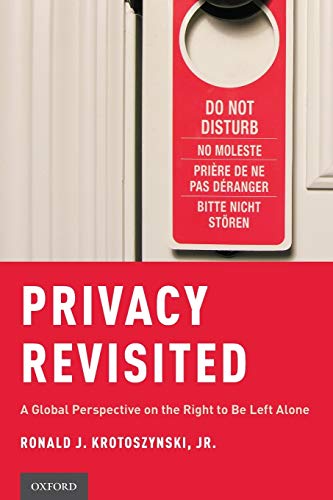Privacy Revisited:A Global Pe...on the Right to Be Left Alone