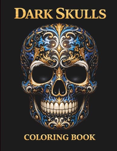 Dark Skulls Coloring Book:(50 Pages) (Scary Books