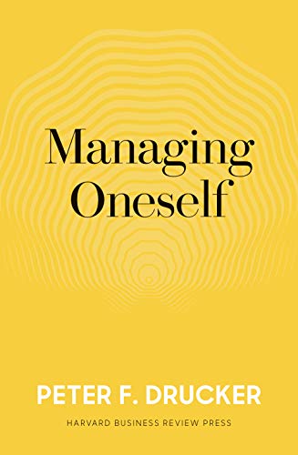 Managing Oneself:The Key to Success