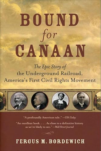 Bound for Canaan:The Epic Sto...s First Civil Rights Movement