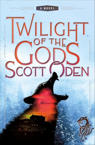 Twilight of the Gods:A Novel (Grimnir Series Book 2