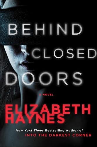 Behind Closed Doors:A Novel (...Inspector Louisa Smith Book 2