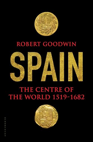 Spain:The Centre of the World 1519–1682