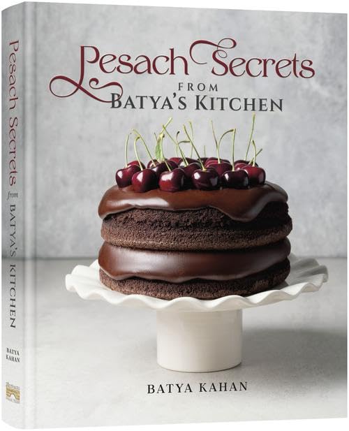 Pesach Secrets from Batya's Ki...d for a Calm,Beautiful Pesach