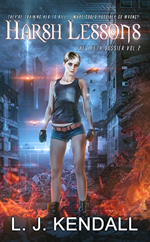 Harsh Lessons:A cross-genre s...ler (The Leeth Dossier Book 2