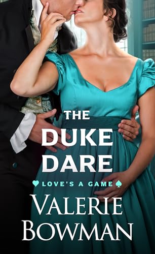 The Duke Dare:A Steamy Regenc...Romance (Love's a Game Book 2