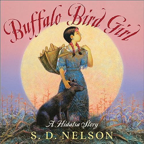 Buffalo Bird Girl:A Hidatsa Story