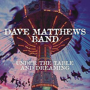 Dave Matthews Band:Under the Table & Dreaming (2LP Vinyl + MP3 Album) $23.70