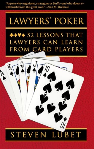 Lawyers' Poker:52 Lessons tha...rs Can Learn from Card Players