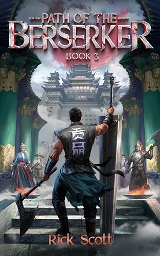 Path of the Berserker 3:A Daopocalpse Progression Fantasy