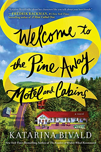 Welcome to the Pine Away Motel and Cabins:A Novel