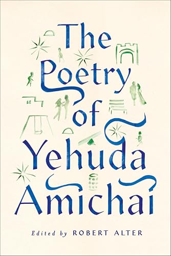 The Poetry of Yehuda Amichai (The Copenhagen Trilogy Book 2