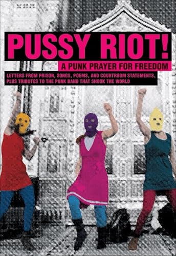 Pussy Riot!:A Punk Prayer for Freedom