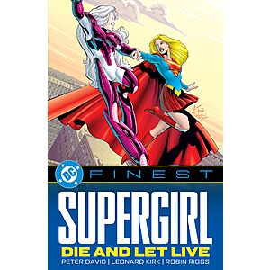 DC Finest:Supergirl:Die and Let Live Paperback Book $27.40 + Free Shipping w/ Prime or on $35