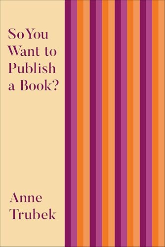 So You Want to Publish a Book