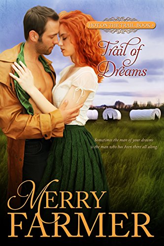 Trail of Dreams (Hot on the Trail Book 4
