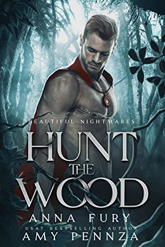 Hunt the Wood:An MM Red Ridin...(Beautiful Nightmares Book 1