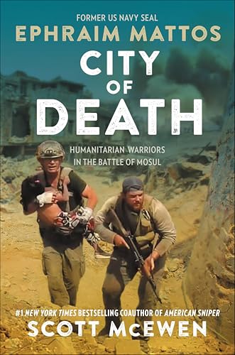 City of Death:Humanitarian Warriors in the Battle of Mosul